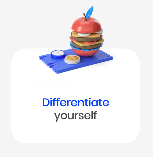 Differentiate yourself